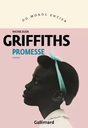 Rachel Eliza Griffiths – Promesse